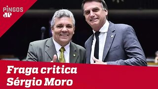 Fraga: Moro 'não tem conhecimentos técnicos' para a Segurança