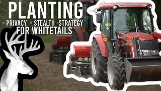 Privacy ,Stealth , & Strategy For Whitetails!