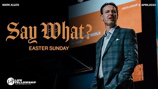 SAY WHAT? PT. II | PASTOR MARK ALLEN