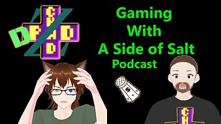 Destiny Banned, DEI GONE, and More! - Gaming with a Side of Salt #23