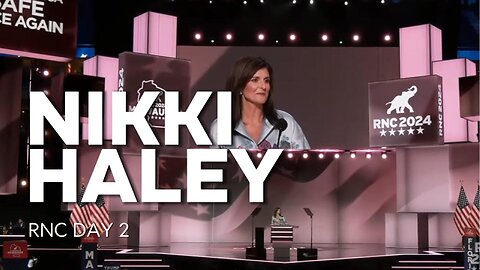 Nikki Haley Speech Republican National Convention Milwaukee 2024, Day 2