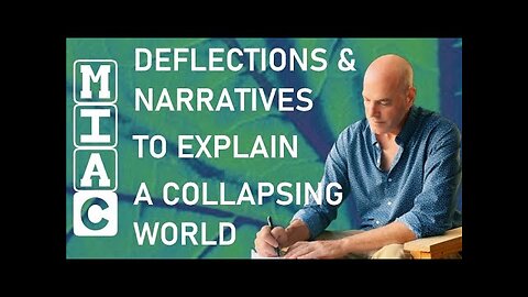 (MIAC 442) Deflections and Narratives to Explain a Collapsing World