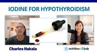 Supporting Hypothyroidism with Iodine - Charles Hakala