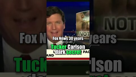 Tucker Carlson dark secret revealed