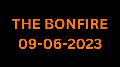 The Bonfire - 09/06/2023 - Guest Andy Fiori
