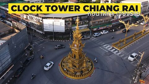 Chiang Rai's Golden Clock Tower + Thai Roundabout 🤯