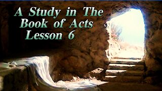 A Study in the Book of Acts Lesson 6 on Down to Earth but Heavenly Minded Podcast