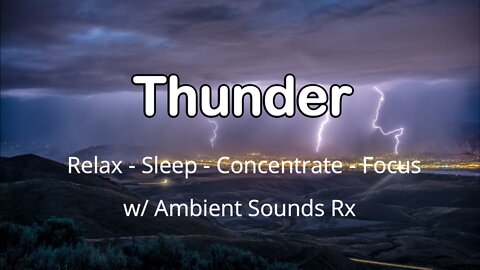 Thunder - Intermittent Rain - Ambient Noise - Relax - Sleep - Meditate