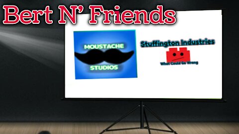 (S4E4) Stuffington Industries & MoustacheStudios Partner Announcement Tape - Bert N' Friends