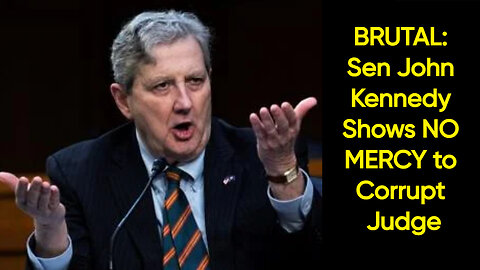 BRUTAL: Sen John Kennedy Shows NO MERCY to Corrupt Judge