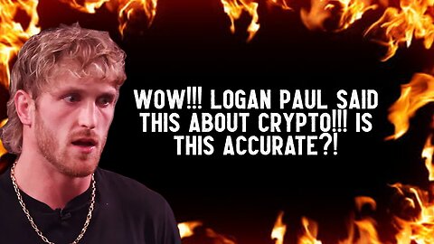 WOW!!! Logan Paul Said THIS About Crypto!!! Is This Accurate?!