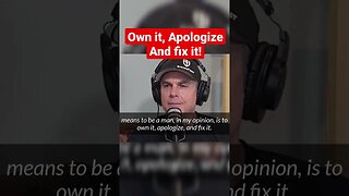 Accountability - Own it, Apologize and Fix It!