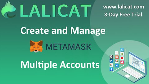 How to create and manage MetaMask multiple accounts with the best antidetect browser Lalicat?