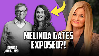 Melinda Gates: Exposing The Foundation! | Drenda On Guard