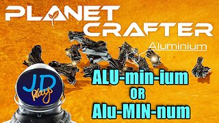 Planet Crafter EP3 Is it alu-MINIUM OR ALU-minum? 👨‍🚀 Let's Play, Early Access, Walkthrough 👨‍🚀