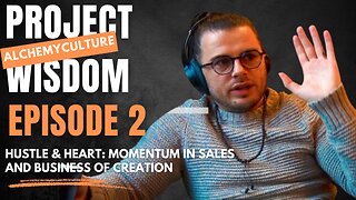 Hustle & Heart: Momentum in Sales and Business of Creation