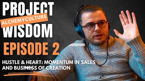 Hustle & Heart: Momentum in Sales and Business of Creation