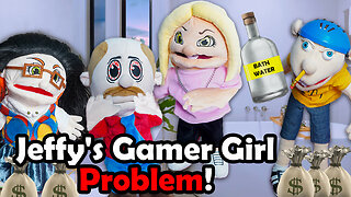 SMLs Movie: Jeffy's Gamer Girl Problem!