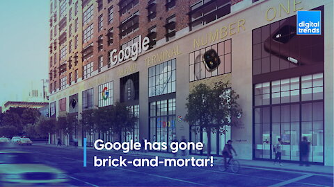 Google has gone brick-and-mortar!