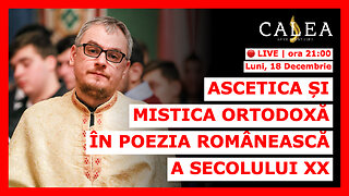 🔴 LIVE #701 - ASCETICA ȘI MISTICA ORTODOXĂ ÎN POEZIA ROMÂNEASCĂ A SECOLULUI XX || Pr. BOGDAN