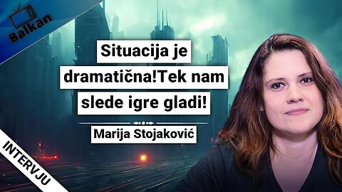 Marija Stojaković-Situacija je dramatična!Tek nam slede igre gladi!