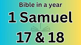 1 Samuel 17 & 18