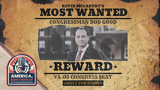 Kevin McCarthy's Most Wanted: The Gaetz Eight │ with Congressman Bob Good