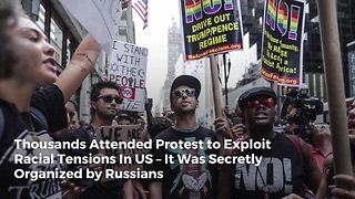 Thousands Attended Protest to Exploit Racial Tensions In US – It Was Secretly Organized by Russians