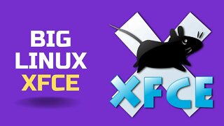 Novidade no mundo LINUX! Biglinux com xfce