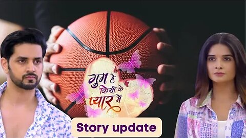 Ghum Hai Kisikey Pyaar Meiin New Update | Ishaan Savi Ke Bicch Hua Basketball match