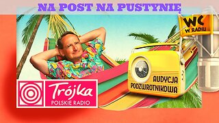 NA POST NA PUSTYNIĘ -Cejrowski- Audycja Podzwrotnikowa 2020/2/29 Program III Polskiego Radia