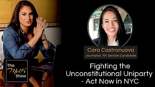 Mel K & Cara Castronuova | Fighting the Unconstitutional Uniparty - Act Now in NYC | 4-9-24