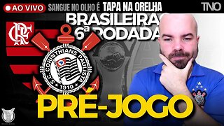 PRÉ-JOGO: CORINTHIANS X FLAMENGO | ESCALAÇÃO | NÚMEROS | PALPITES | NOTÍCIAS