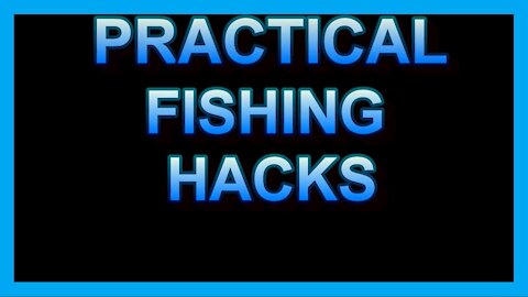 10 Fishing Hacks You Need To See