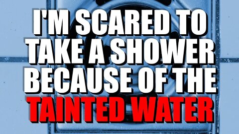 "I'm Scared To Take A Shower Because Of The Tainted Water" Creepypasta | Nosleep Horror Story