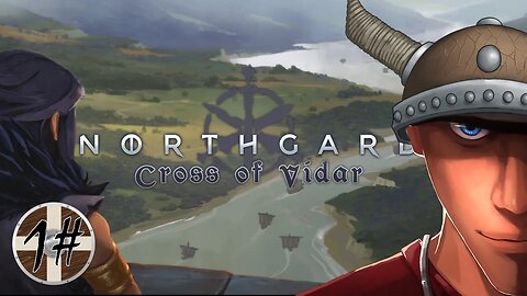 Northgard - Cross of Vidar Chapter 1 Hvergelmir | Let's Play Northgard Gameplay