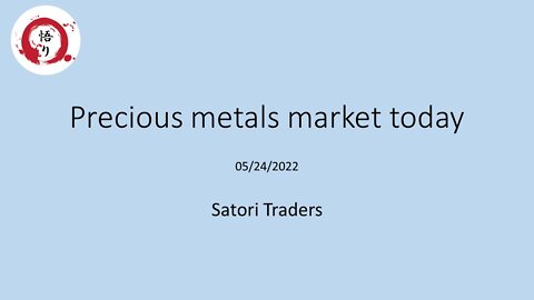 Precious metals market today - Satori Traders