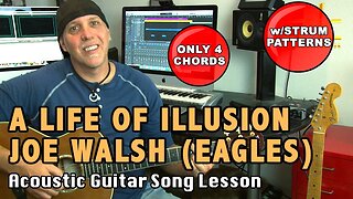Learn to play A Life Of Illusion by Joe Walsh of Eagles guitar song lesson
