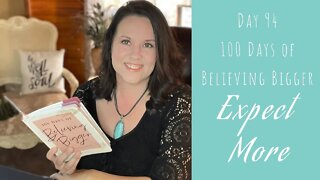 100 Days of Believing Bigger | Day 94 | Activate Your Gifts | Christian Devotional