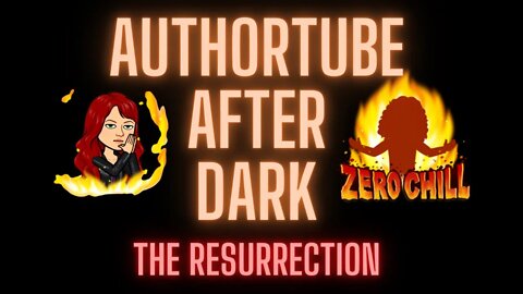 AUTHORTUBE AFTER DARK: The Resurrection Stream - A Baptism of Fire