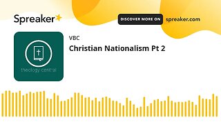 Christian Nationalism Pt 2