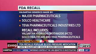 FDA recalls blood pressure, heart failure medications due to potential cancer risk