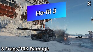 Ho-Ri 3 (8 Frags/10K Damage) | World of Tanks