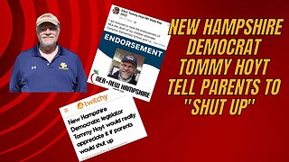 New Hampshire Democrat Tommy Hoyt Tells Parents Supporting the Parents Bill of Rights to 'Shut Up