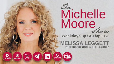 (Tues, Aug 6 @ 3p CDT/4p EDT) Guest, Melissa Leggett: The Michelle Moore Show