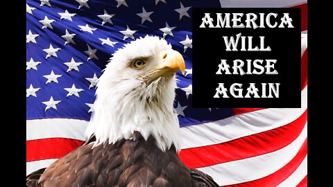 Prophetic Word for America - Prophecy for the USA, The Mighty American Eagle Will Fly Again