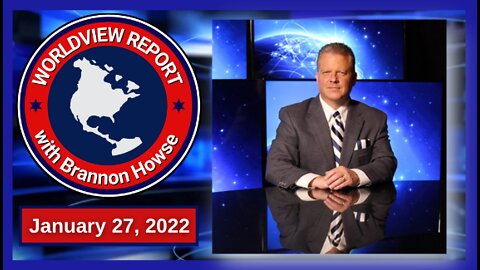 Worldview Report From 01-27-22