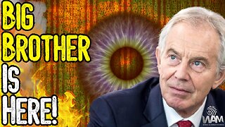 EVIL: THE AGENDA MAKES SENSE NOW! - Tony Blair Calls For Mass Surveillance! - Big Brother Is HERE!