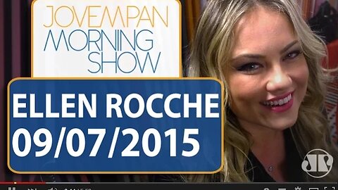 Ellen Roche - Morning Show - Edição completa - 09/07/2015