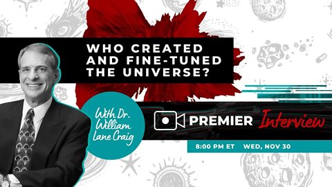 Who Created and Fine-Tuned the Universe? with Dr. William Lane Craig @ReasonableFaithOrg